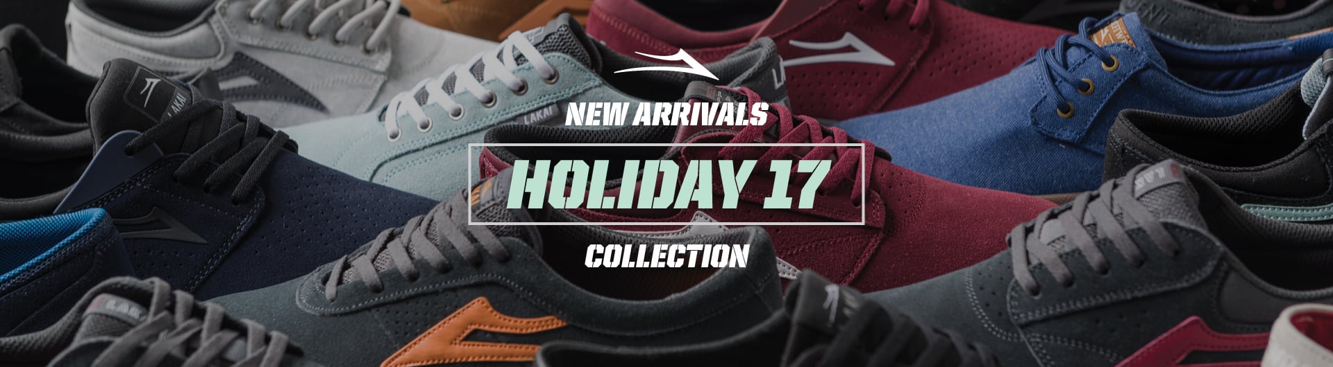 Lakai Holiday 17 New Arrivals